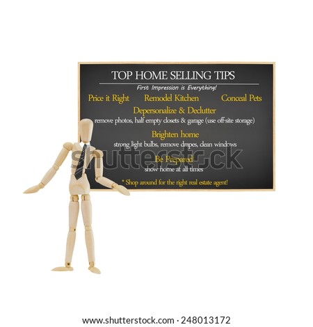 Home Selling Tips (Price it right, declutter, conceal pets, remodel kitchen, show often, hire the right real estate agent) shown on blackboard by Mannequin isolated on white background