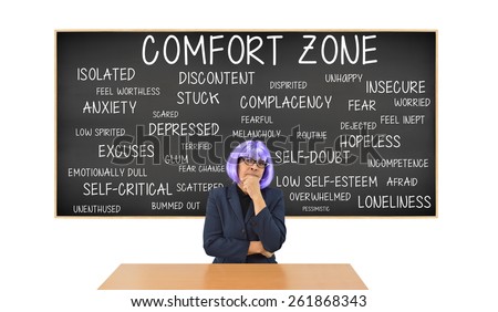 Teach at desk Comfort Zone: depressed, fear, stuck, anxiety, hopeless  Blackboard isolated on white background