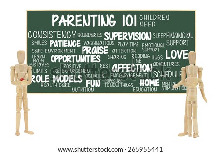 Parenting 101 Children Need Blackboard: Love, Consistency, Affection, Role Models, Praise, Financial Support, Education, Healthcare, Opportunities, Schedule, Rest, Smile, Fun. Mannequin holding child