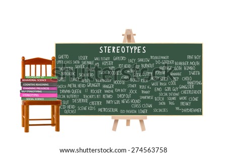 Stereotypes Blackboard: Geek, Nerd, Jock, Metrosexual, Hippy, Bimbo, Outcast, Dropout, EMO, Skater, Prep, Square, Ghetto, Drama Queen Books on Chair (Psychology, Social Science, Behaviorial)