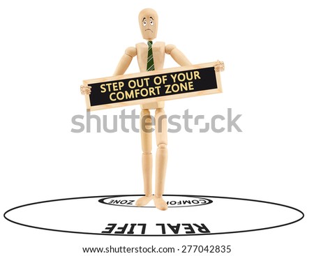 Step out of Your Comfort Zone Circle Mannequin holding blackboard sign isolated on white background