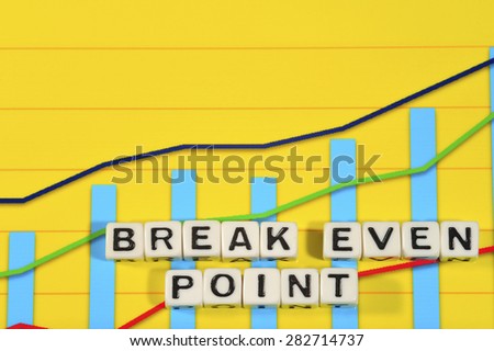 Business Term with Climbing Chart / Graph - Break Even Point
