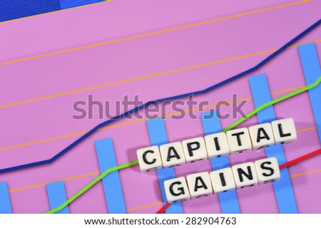 Business Term with Climbing Chart / Graph - Capital Gains