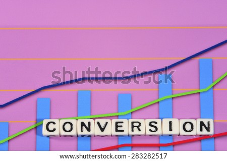 Business Term with Climbing Chart / Graph - Conversion