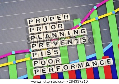 Business Term with Climbing Chart / Graph - Proper Prior Planning Prevents Piss Poor Performance