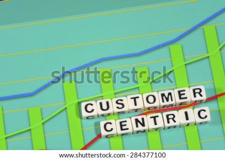 Business Term with Climbing Chart / Graph - Customer Centric