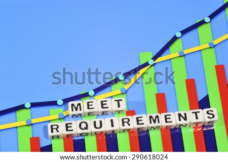 Business Term with Climbing Chart / Graph - Meet Requirements