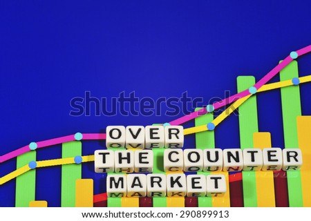 Business Term with Climbing Chart / Graph - Over The Counter Market