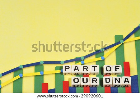 Business Term with Climbing Chart / Graph - Part Of Our DNA