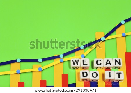 Business Term with Climbing Chart / Graph - We Can Do It