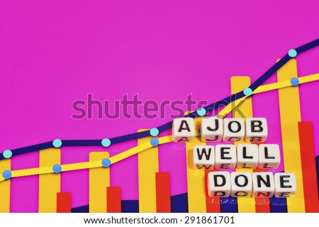 Business Term with Climbing Chart / Graph - A Job Well Done
