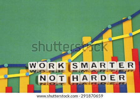 Business Term with Climbing Chart / Graph - Work Smarter Not Harder