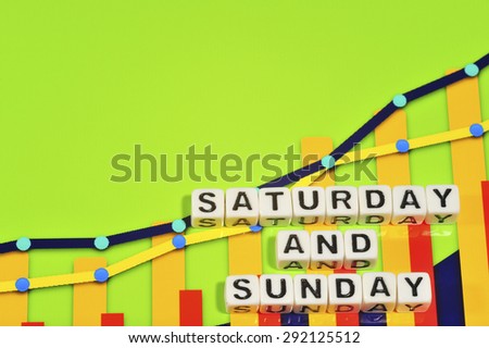 Business Term with Climbing Chart / Graph - Saturday and Sunday