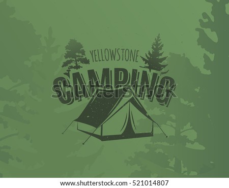 Vintage camping and outdoor adventure logo on grunge green background. Tent in forest.