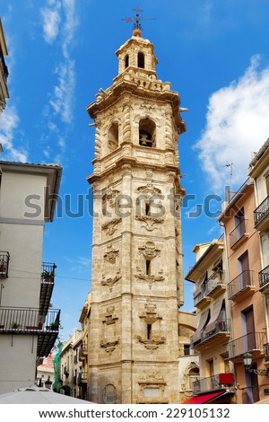 Cityscape historical places  of Valencia - city in Spain .