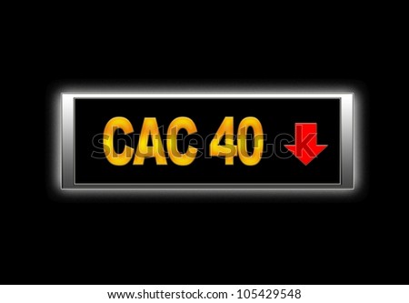 Illuminated sign with Cac 40 negative.
