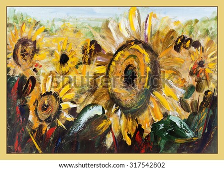 Sunflowers, the bright summer color. Painting, pictorial art
