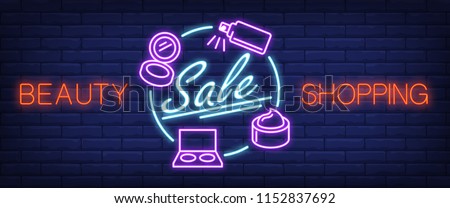 Beauty shopping, sale neon text and cosmetic accessories. Makeup, skincare and offer concept. Advertisement design. Night bright neon sign, colorful billboard. Vector illustration in neon style.