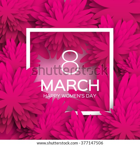 Abstract Pink Floral Greeting card - International Happy Women\'s Day - 8 March holiday background with paper cut Frame Flowers. Trendy Design Template. Vector illustration.