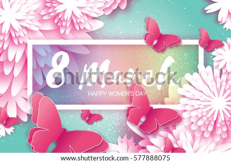 8 March. Happy Mother\'s Day. Paper cut Butterfly with Origami flower holiday background. Floral Greeting card. Rectangle Frame, space for text. Happy Women\'s Day. Vector illustration