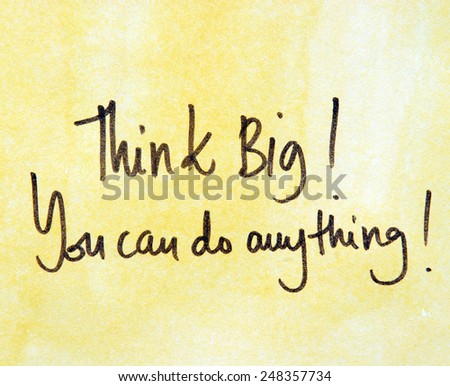 motivational message think big you can do anything
