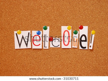 welcome message on cork board