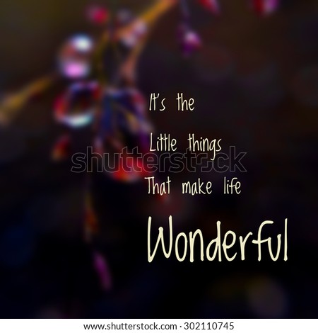 Inspirational quote on blurred  background