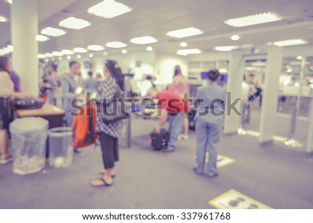 blurred  background of Security Checkpoint - Body and Luggage Scan Machine ,Security body scan- Airport Check In,vintage color