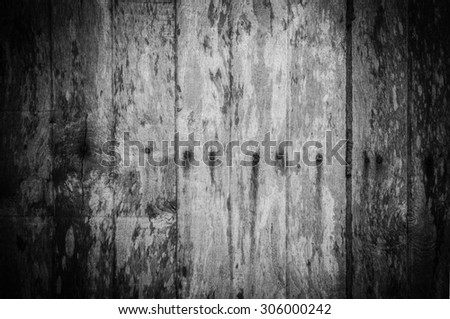 old wood texture back and white color thriller  tone style