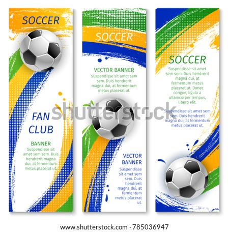 Soccer sport club banner of football team. Soccer ball with paint brush strokes and text layout for football match announcement flyer or sporting event brochure design