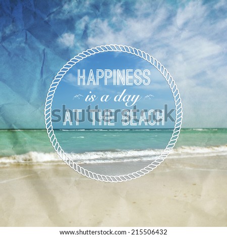 Beach background in vintage style with rope frame and motivation quote
