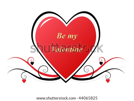 Be my Valentine; heart for Valentine, isolated on white background