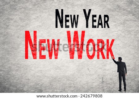 Asian business man write words on wall, New Year New Work