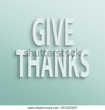 text on the wall or paper, give thanks