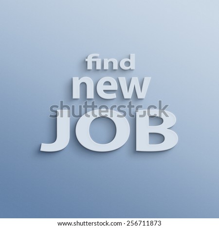 text on the wall or paper, find new job