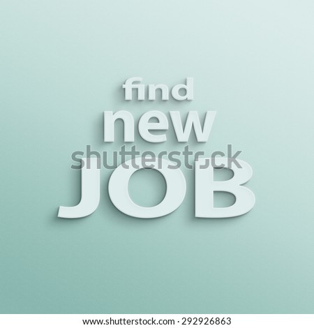 text on the wall or paper, find new job
