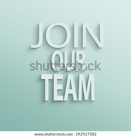 text on the wall or paper, join our team