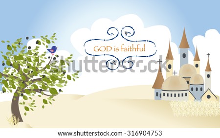 City of Jesus Christ and the message that God is faithful City of Jesus Christ and the message that God is faithful