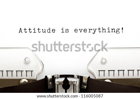 Attitude is Everything printed on an old typewriter