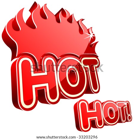 http://image.shutterstock.com/display_pic_with_logo/338038/338038,1246889504,2/stock-vector-vector-hot-sign-33203296.jpg