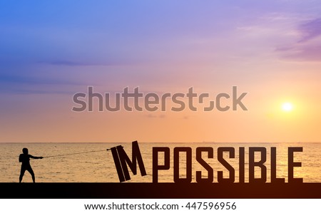 Silhouette man or businessman eliminate, improve, change impossible to possible text on the bridge in front of beautiful sunset and ocean and boat to success, challenge, motivation, achievement, goal