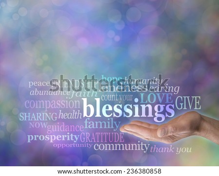 Male hand with the word 'blessings' floating above surrounded by words relevant to Count Your Blessings in a word cloud on a blue bokeh background