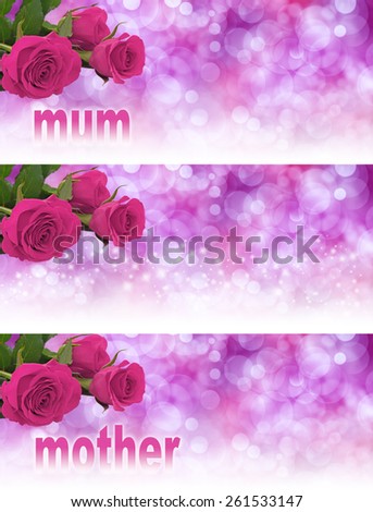 Three versions of a mother\'s day website header - three pink rose heads in left hand corner with soft bokeh pale pink backgrounds graduating to white and the word mum and mother fading into the white