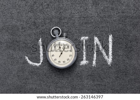 join word handwritten on chalkboard with vintage precise stopwatch used instead of O