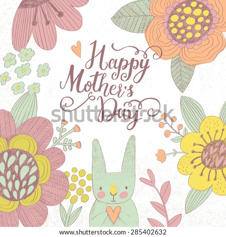 Happy Mothers Day. Sweet holiday card in vector. Awesome flowers made with outline in bright colors. Bright romantic card with summer flowers and lovely rabbit