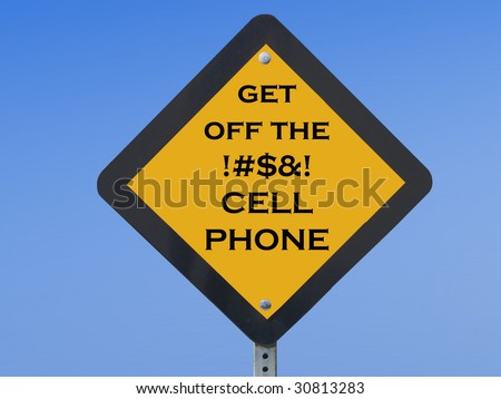 Funny Sign  on Stock Photo   Funny Traffic Sign Asking Drivers To  Get Off Their Cell