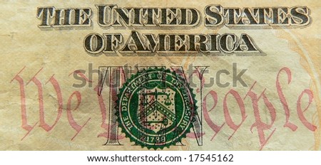 Detail of US ten dollar bill We The People