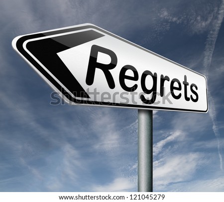 regret or no regrets saying sorry and offer apologize being ashamed for bad decisions