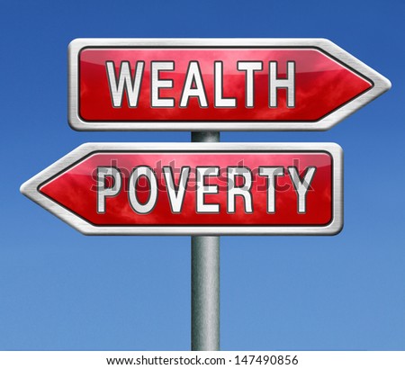 wealth or poverty trap rich or poor depends on fortune or misfortune good or bad luck