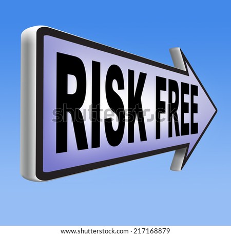 risk free no risks safe investment best top quality product money back guarantee road sign arrow